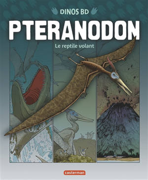 Ptéranodon : le reptile volant - David West