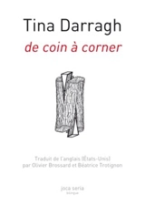 De coin à corner. On the corner to off the corner - Tina Darragh