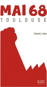 Mai 68 : Toulouse - Corinne Labat