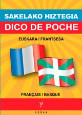 Sakelako hiztegia : euskara-frantsesa & frantsesa-euskara. Dico de poche : basque-français & français-basque - Erramun Baxok