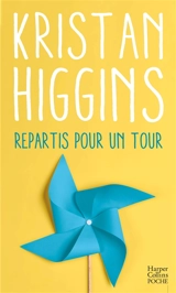 Repartis pour un tour - Kristan Higgins