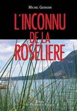 L'inconnu de la roselière - Michel Germain