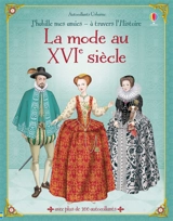 La mode au XVIe siècle - Emily Bone