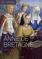 Anne de Bretagne - Elie Durel