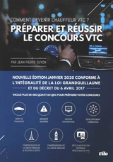Préparer et réussir le concours VTC : comment devenir chauffeur VTC ? : janvier 2020 - Jean-Pierre Guyon