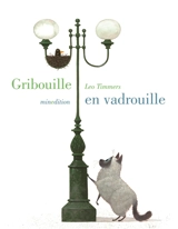 Gribouille en vadrouille - Leo Timmers