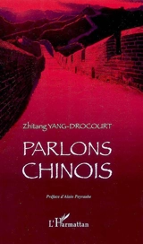Parlons chinois - Zhitang Yang-Drocourt