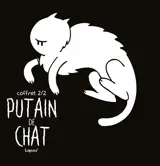 Putain de chat : tomes 5 à 7 - Stéphane Lapuss'