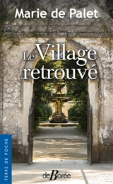Le village retrouvé - Marie de Palet