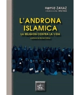 L'androna islamica : la religion contra la vida - Hamid Zanaz