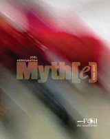 Myth(e) : roman dansé - Joël Kerouanton
