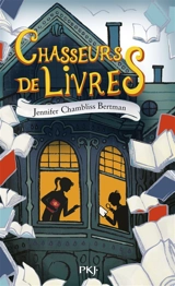 Chasseurs de livres. Vol. 1 - Jennifer Chambliss Bertman