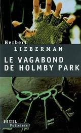 Le vagabond de Holmby Park - Herbert Lieberman