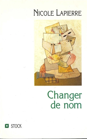 Changer de nom - Nicole Lapierre