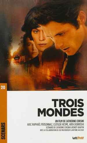 Trois mondes - Catherine Corsini