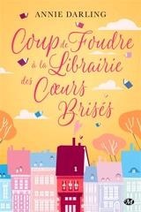Coup de foudre à la librairie des coeurs brisés - Annie Darling