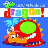 Il ne faut pas toucher un dragon ! - Rosie Grenning