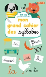 Mon grand cahier des syllabes : 5-6 ans - Milkids