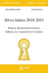 Silves latines 2018-2019 : Térence, Heautontimoroumenos ; Salluste, La conjuration de Catalina - Marie-Hélène François-Garelli