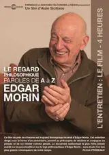 Le regard philosophique : paroles de A à Z - Edgar Morin