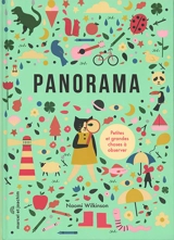 Panorama : petites et grandes choses à observer - Naomi Wilkinson
