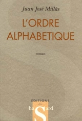 L'ordre alphabétique - Juan José Millás