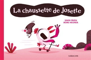 La chaussette de Josette - Simon Priem