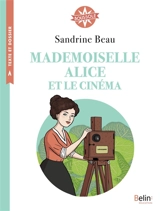 Mademoiselle Alice et le cinéma - Sandrine Beau