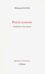 Parole nomade : l'expérience d'un peintre - Mohamed Kacimi