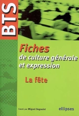 Fiches de culture générale et expression, BTS : la fête