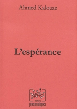 L'espérance - Ahmed Kalouaz