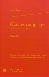 Oeuvres complètes. Vol. 3 - Alfred Jarry