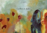 Carlos et Julio - Birte Müller