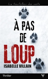 A pas de loup : thriller - Isabelle Villain