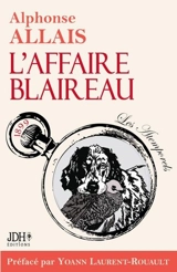L'affaire Blaireau : 1899 - Alphonse Allais