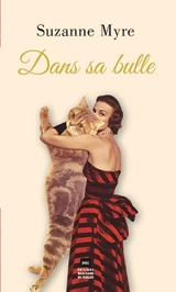 Dans sa bulle - Suzanne Myre