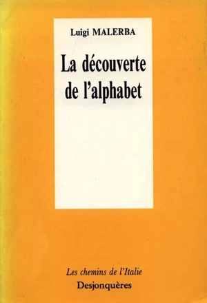 La Découverte de l'alphabet - Luigi Malerba