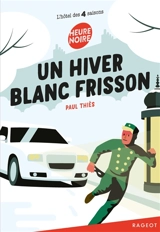 L'hôtel des 4 saisons. Un hiver blanc frisson - Paul Thiès