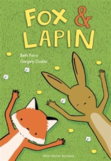 Fox & Lapin. Vol. 1 - Beth Ferry