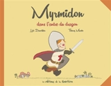 Myrmidon. Vol. 3. Myrmidon dans l'antre du dragon - Loïc Dauvillier