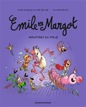 Emile et Margot. Vol. 7. Monstres en folie - Anne Didier