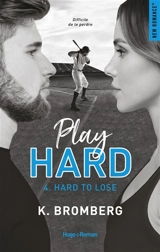 Play hard. Vol. 4. Hard to lose - Kay Bromberg