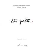 Etre poète. Essere poeta - Sophie Laroque-Texier