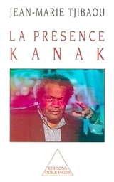 La présence kanak - Jean-Marie Tjibaou