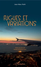 Fugues et variations - Jean-Marc Roth