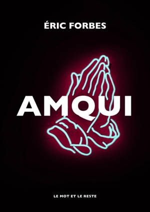 Amqui - Eric Forbes