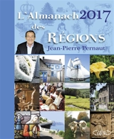 L'almanach 2017 des régions - Jean-Pierre Pernaut