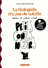 Petits contes noirs. Vol. 2. La biologiste n'a pas de culotte - Frank Le Gall