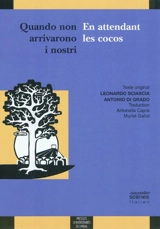 En attendant les cocos. Quando non arrivarono i nostri - Leonardo Sciascia