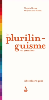 Le plurilinguisme en questions : abécédaire quizz - Virginie Kremp